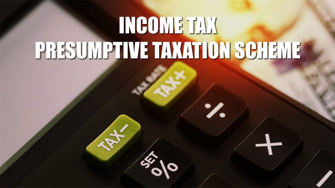 Income Tax Presumptive Taxation Scheme
