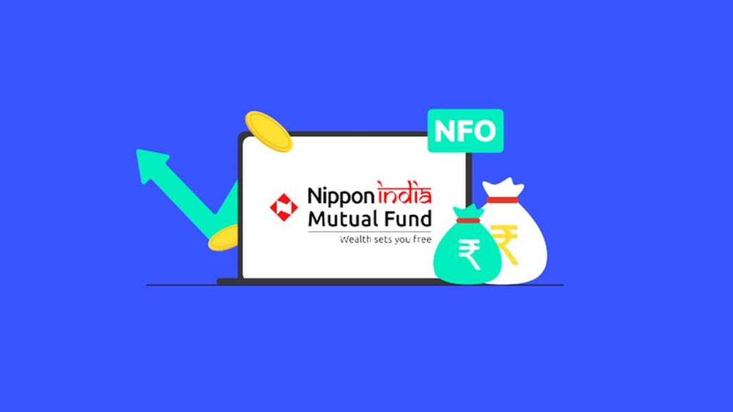 Nippon India Launches a New Mutual Fund: All You Need to Know