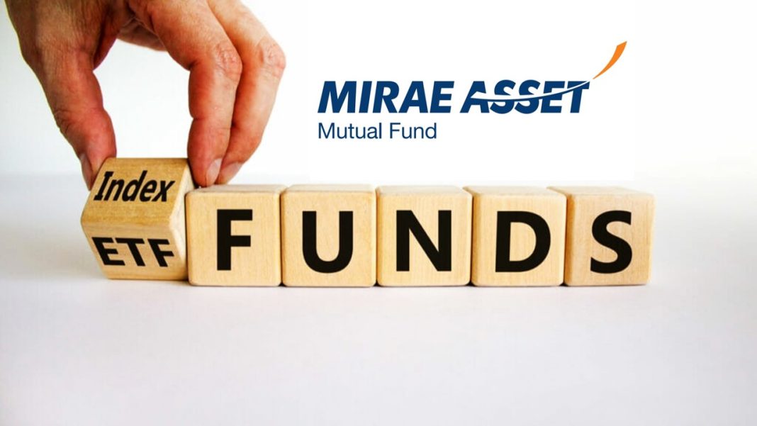 Mirae Asset Mutual Fund launches Two New Index Funds; Know Details