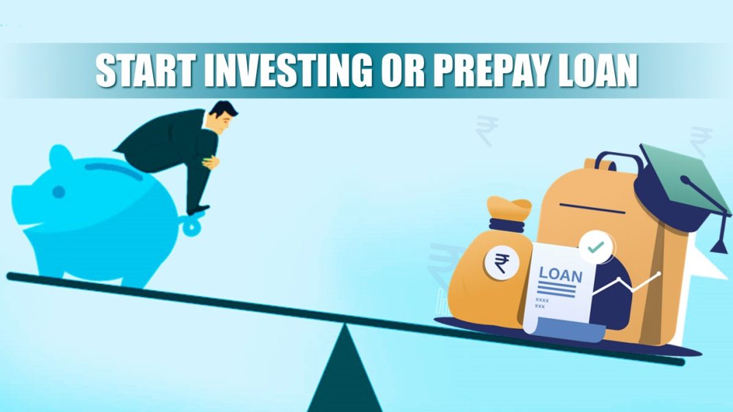 Prepay Loan or Start Investing; What is Rightful to do?