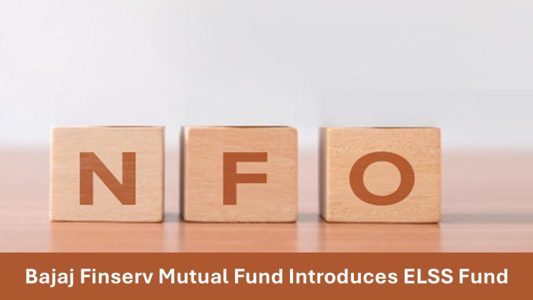 Bajaj Finserv Mutual Fund Introduces ELSS Fund