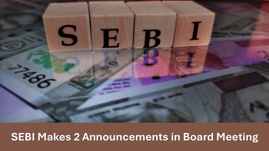 Mutual Funds Alert: SEBI Makes 2 Announcements in Board Meeting