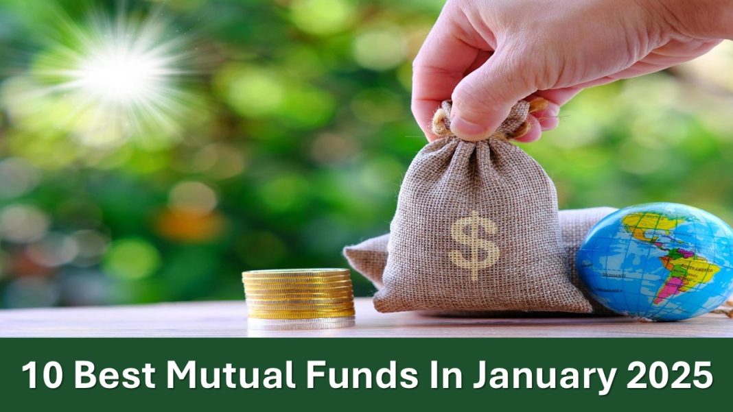 10 Best Mutual Funds In January 2025