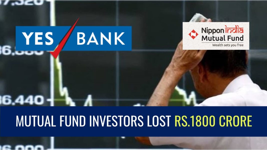 Mutual Fund Investors lost Rs.1800 Crore due to exposure of Yes Bank AT-1 Bond
