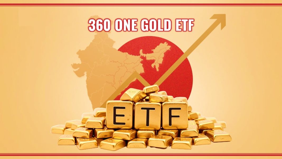 NFO Update: 360 ONE Mutual Fund Introduces Gold ETF