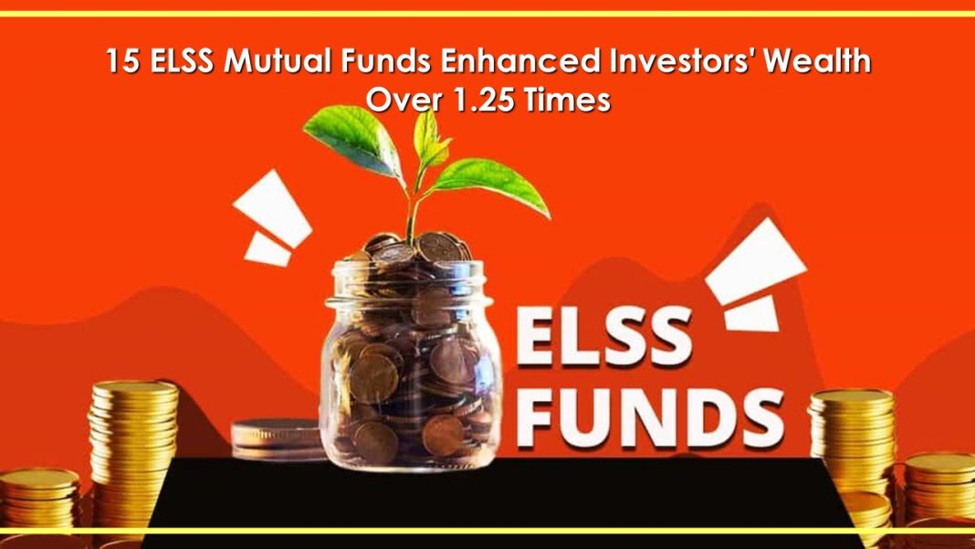 15 ELSS Mutual Funds That Enhanced Wealth of Investors Over 1.25 Times in Three Years