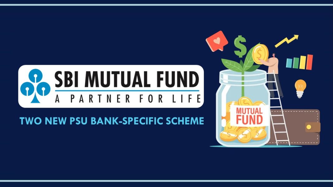SBI Mutual Fund Launches Two New PSU Bank-Specific Schemes For Investors