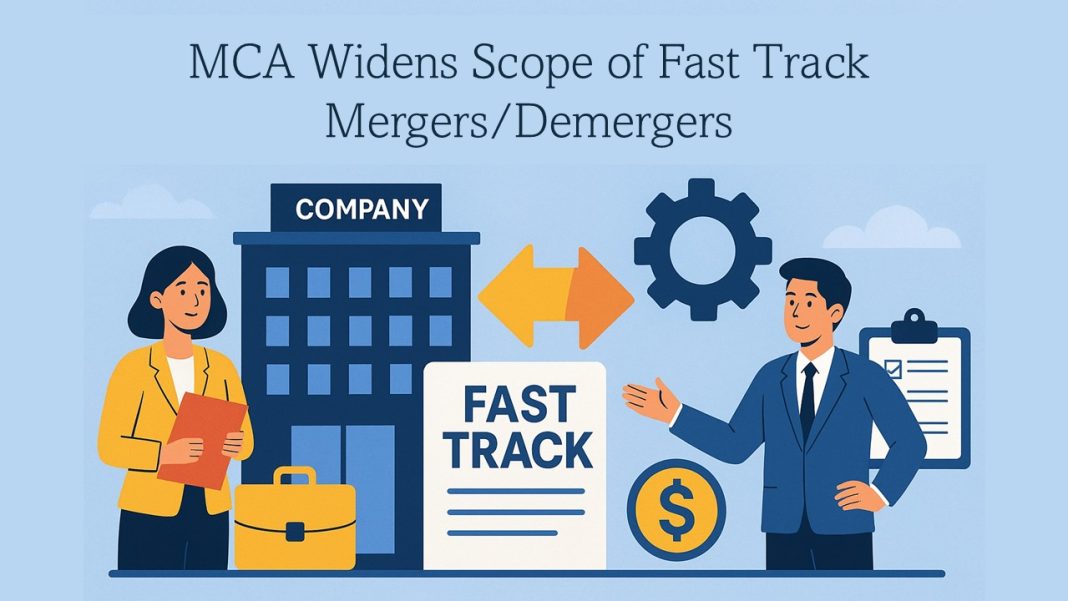CAA Rules Amended 2025: MCA Widens Scope of Fast Track Mergers/Demergers under Companies Act, 2013