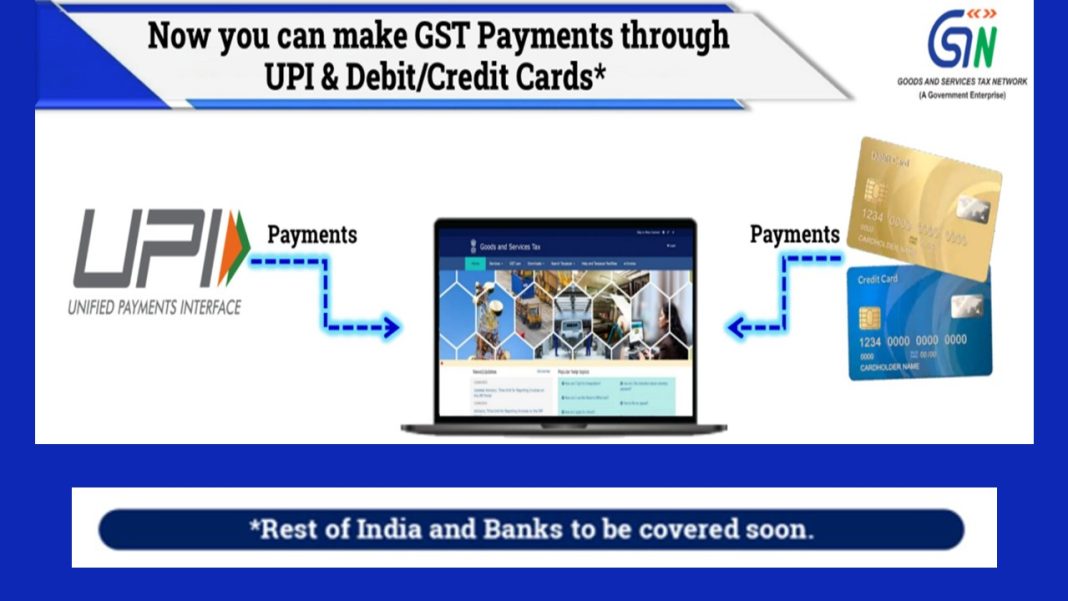 GSTN New Update! GST Payments Made Easier: UPI and Debit/Credit Cards Now Accepted in More States