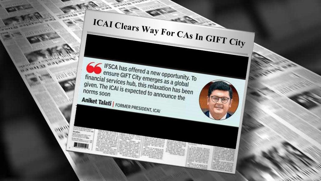 ICAI Eases Exclusivity Rules, Allows CAs for Dual COPs and Operates Mirror Firms in GIFT City