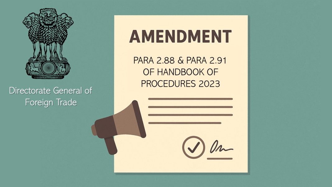 DGFT Introduces Amendments in Para 2.88 and Para 2.91 of Handbook of Procedures 2023