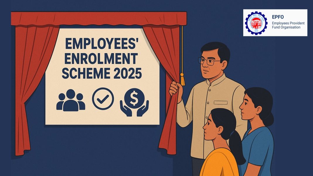 EPFO Unveils Employees’ Enrolment Scheme 2025 to Promote Transparency and Regularisation
