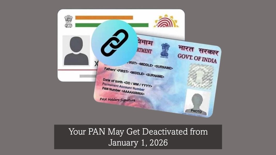 Your PAN May Get Deactivated from January 1, 2026: Here’s What You Must Do Before the Deadline