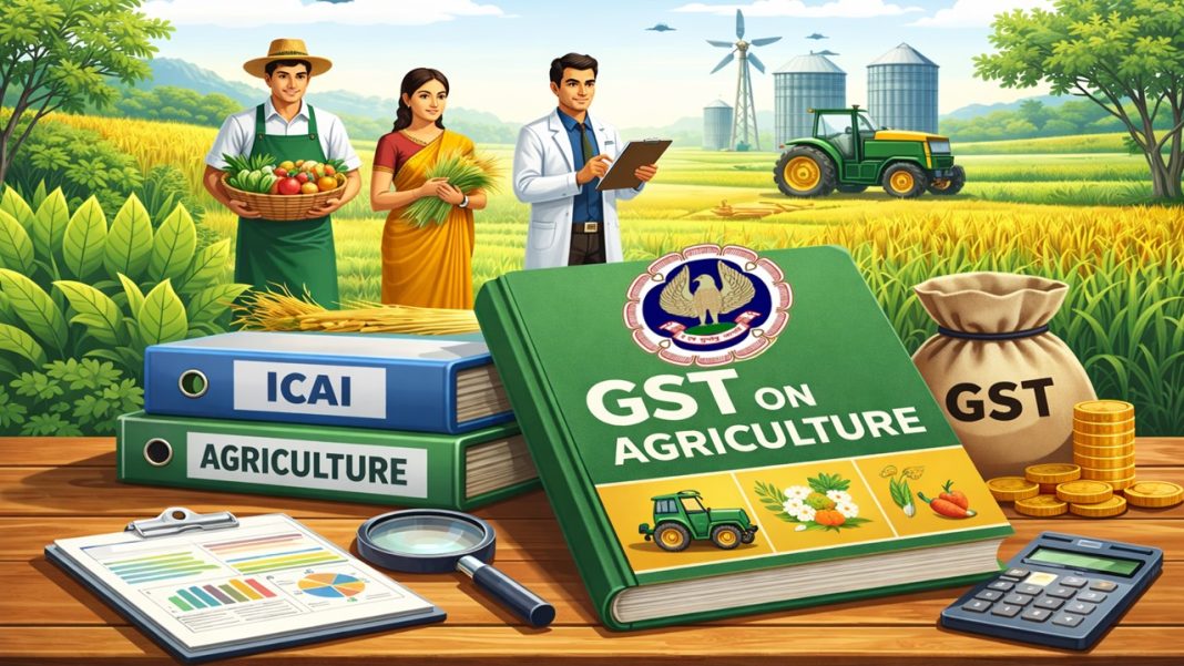 ICAI Releases Handbook on Applicability of GST on Agricultural Sector