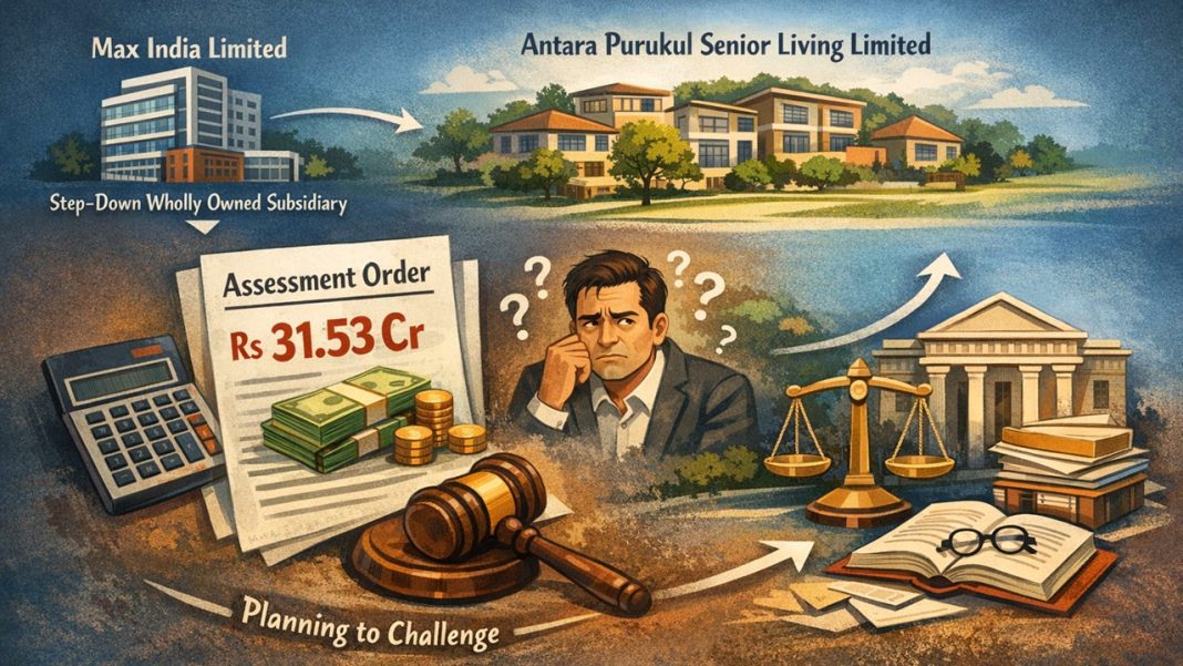 Max India Limited's Subsidiary Receives Rs 31.53 Cr Assessment Order; Plans to File Rectification Petition