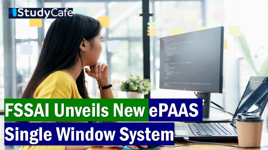 FSSAI Introduces New ePAAS Single Window System for Food Approvals and Claims